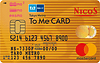 To Me CARD PASMO ゴールドカード（NICOS）